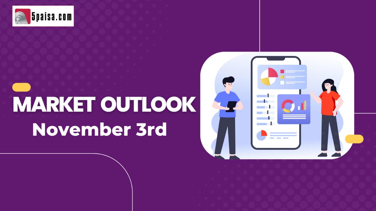 Nifty Outlook - 3 Nov-2022