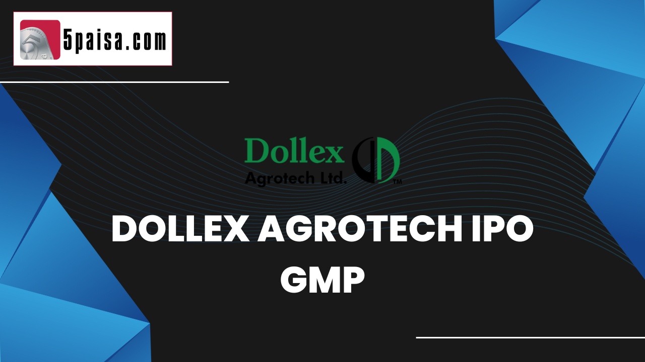 Dollex Agrotech IPO GMP