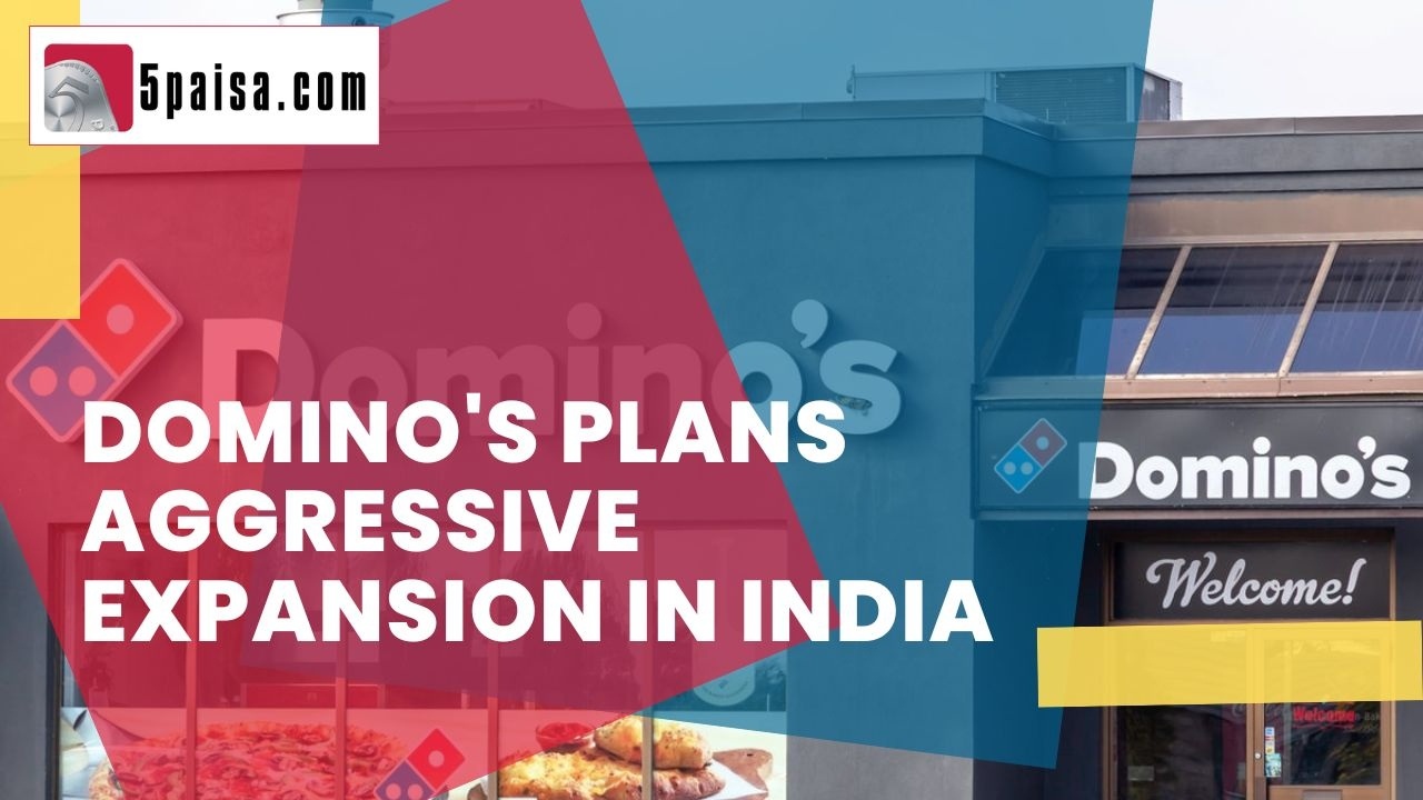 Domino's plans aggressive expansion in India