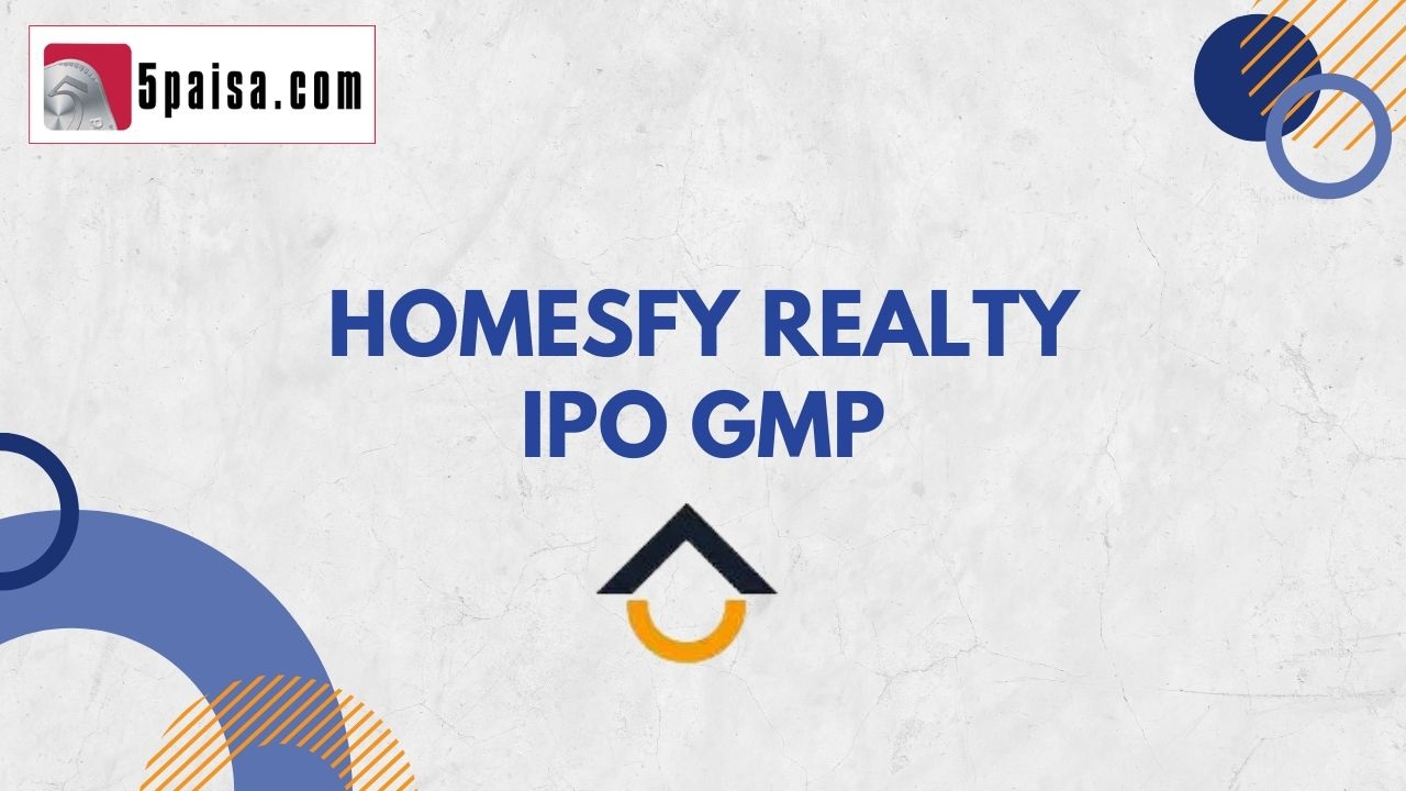Homesfy Realty IPO GMP