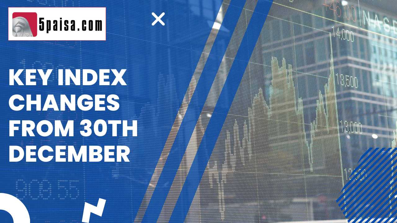 Key index changes from 30th December