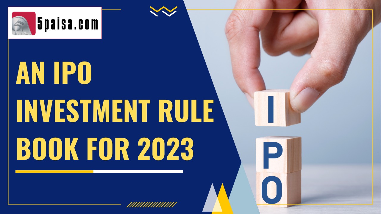 An IPO investment rule book for 2023