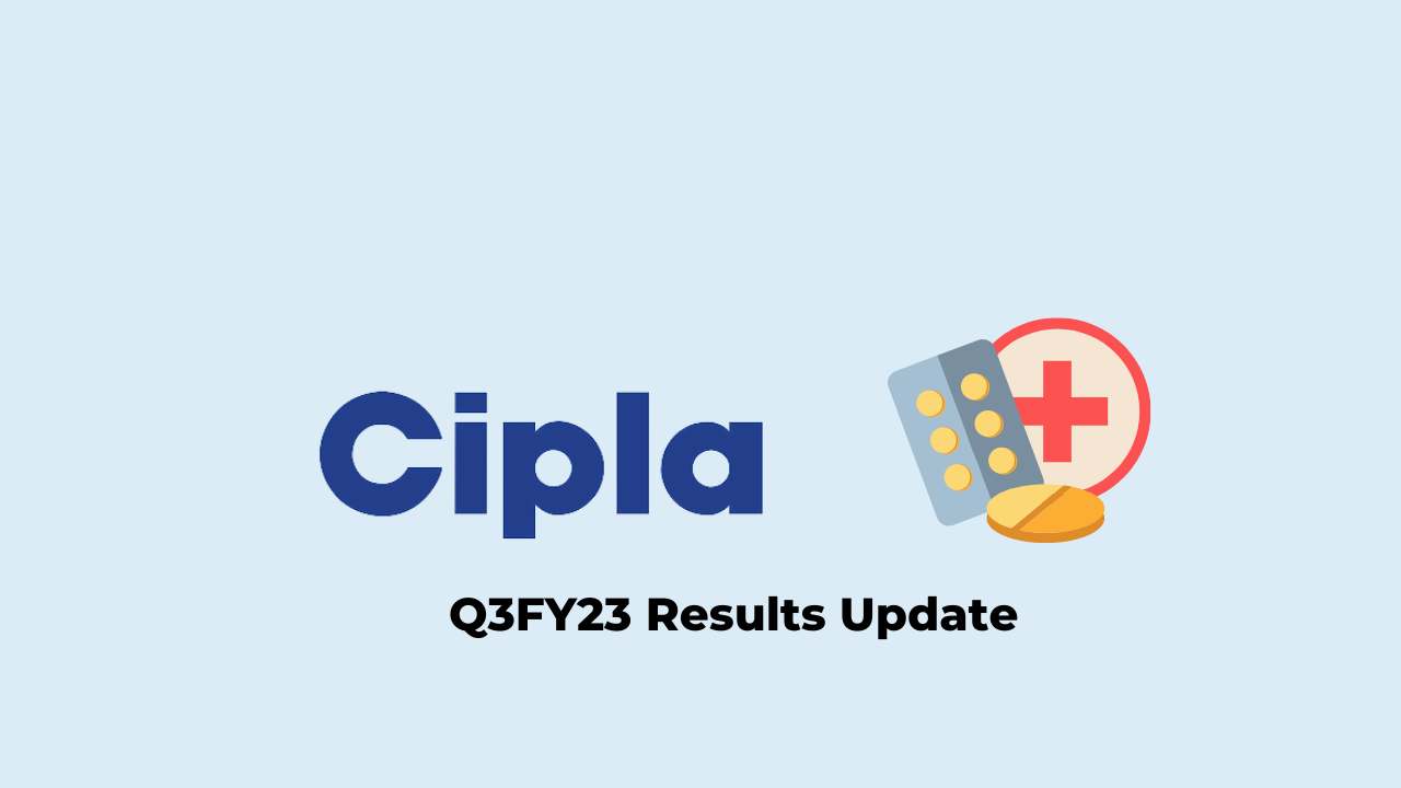 Cipla Q3 Results FY2023, PAT at Rs.801 crores