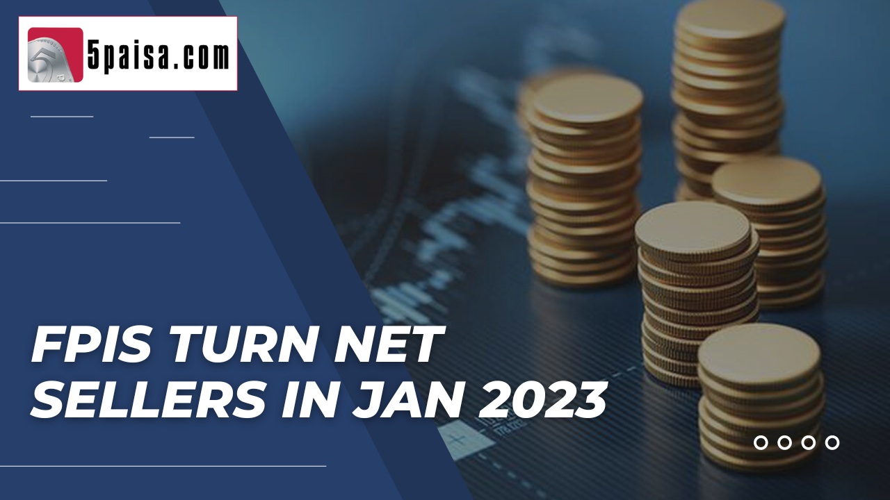 FPIs turn net sellers in Jan 2023