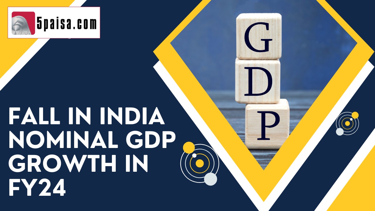 Fall in India nominal GDP growth in FY24