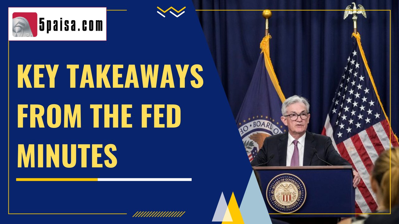 Key takeaways from the Fed minutes 