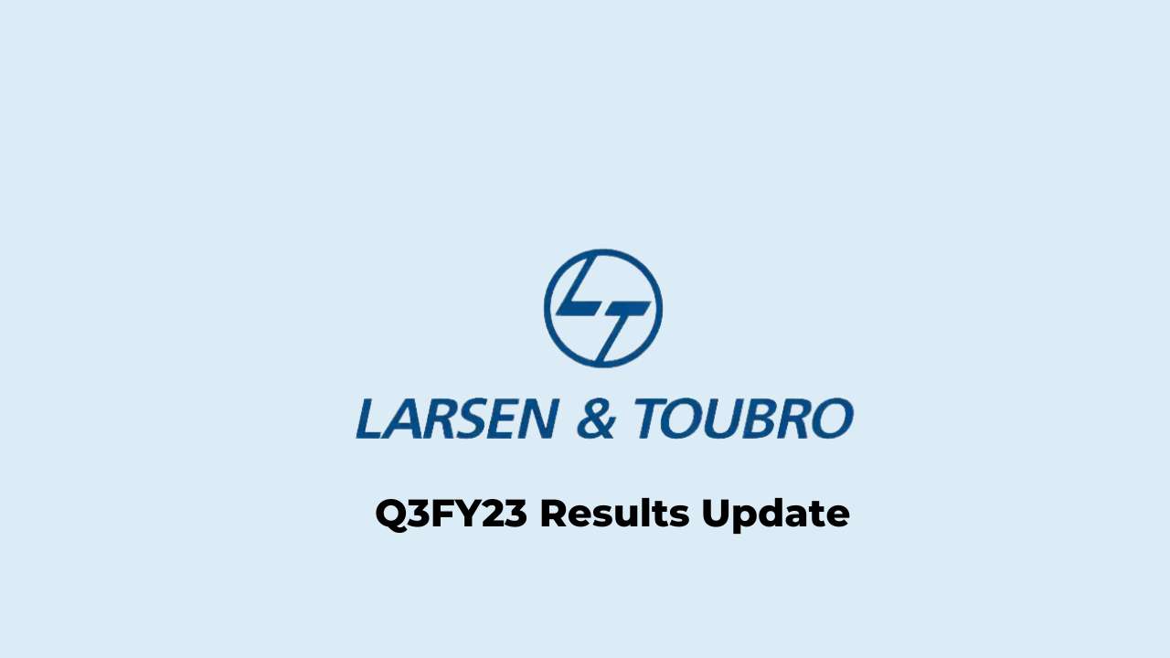 Larsen & Toubro Q3 Results FY2023