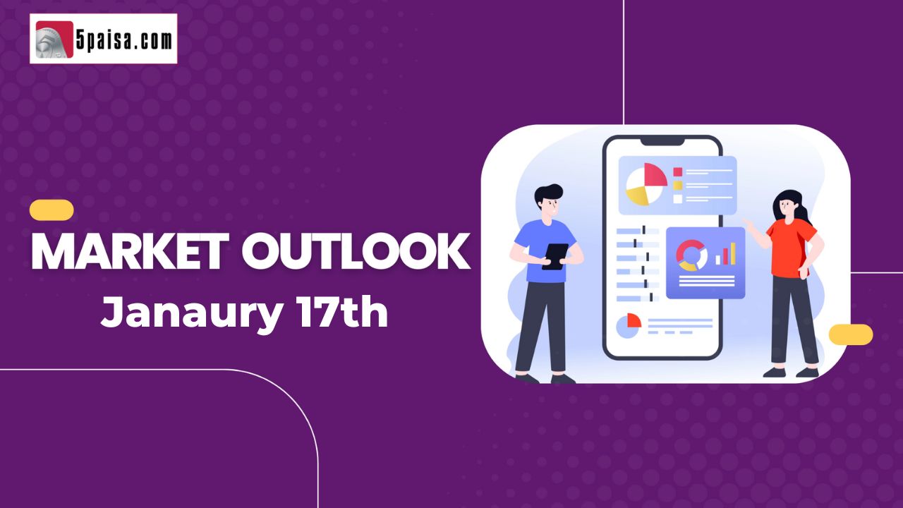 Nifty Outlook 17 Jan 2023
