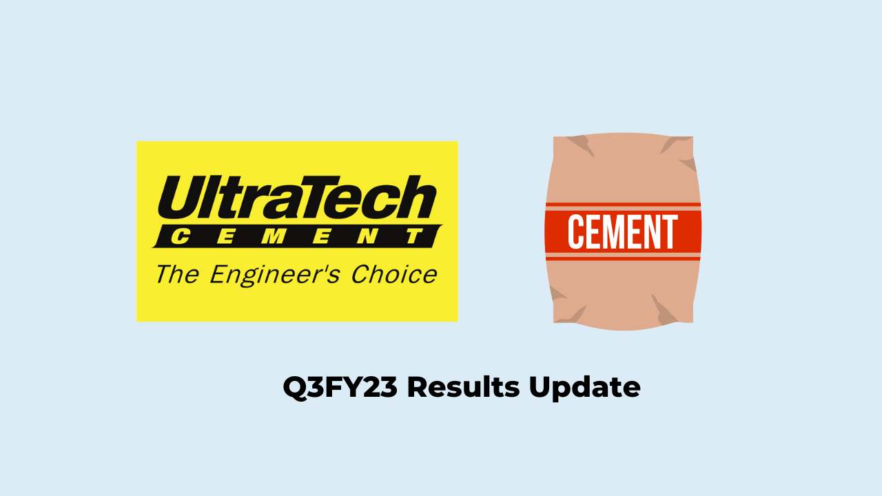 UltraTech Cement Q3 Results FY2023, Net Profit at Rs. 1058 Crores