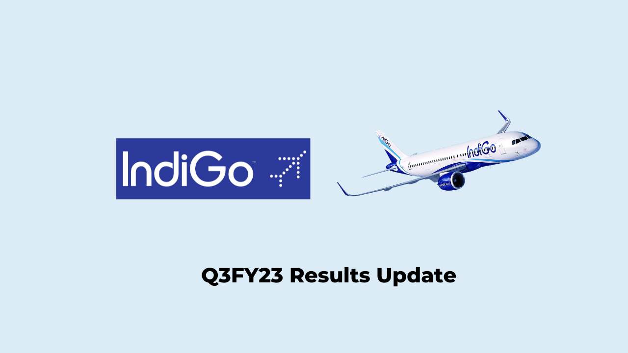 InterGlobe Aviation Ltd Q3 Results FY2023, PAT at Rs. 14,226 million