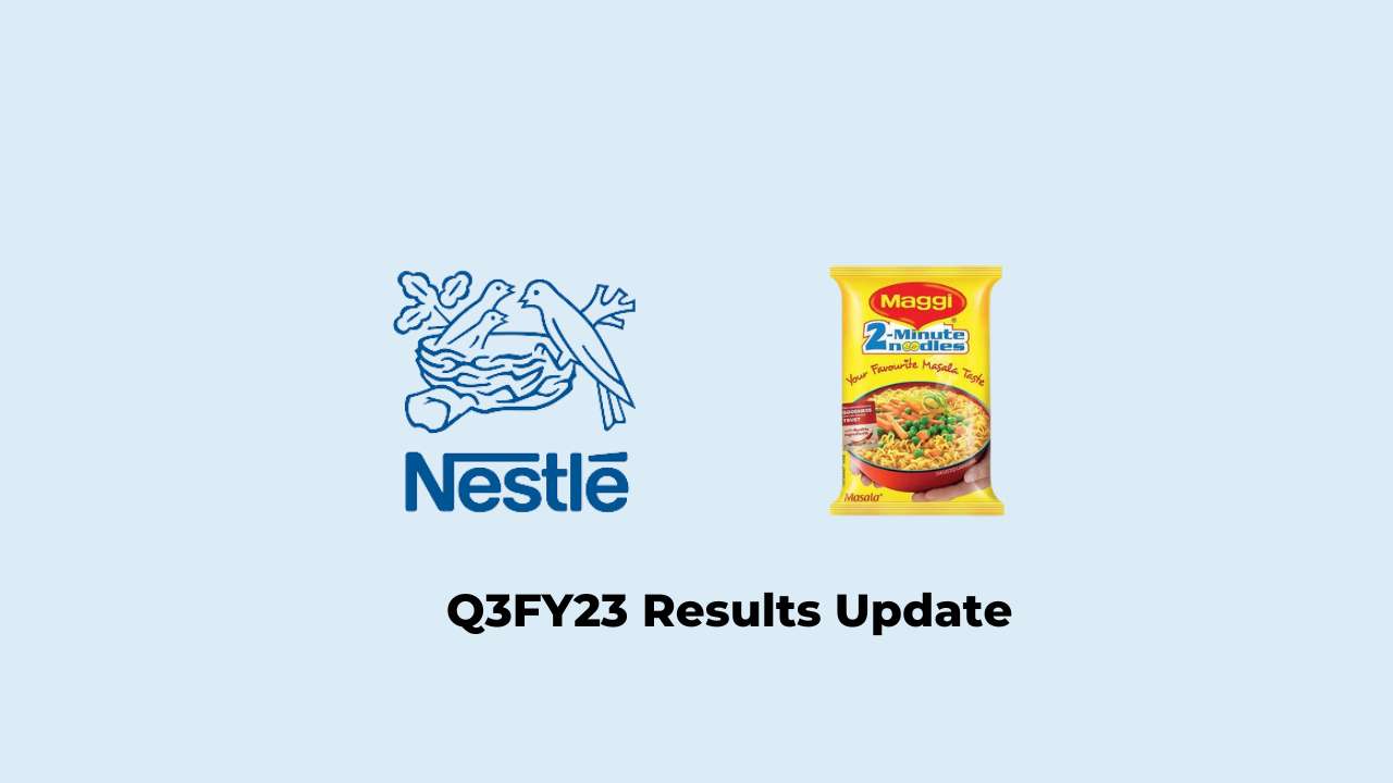 Nestle India Q3 Results FY2023, Net profit at Rs. 628.06 crores