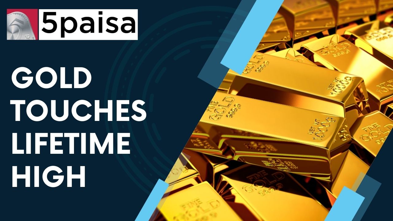 Gold touches lifetime high