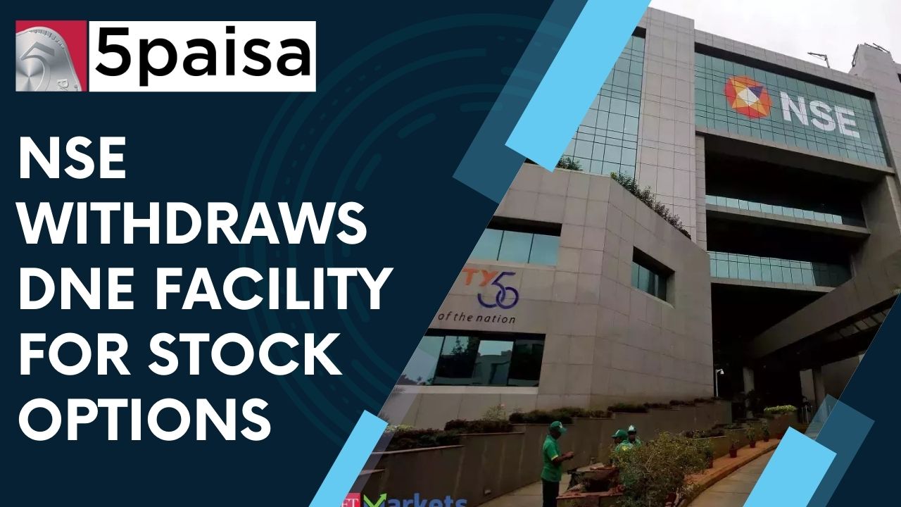 NSE withdraws DNE facility for stock options