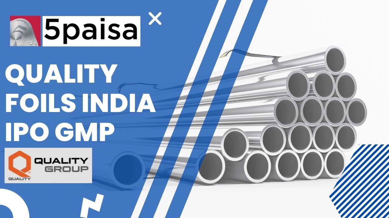 Quality Foils India IPO GMP