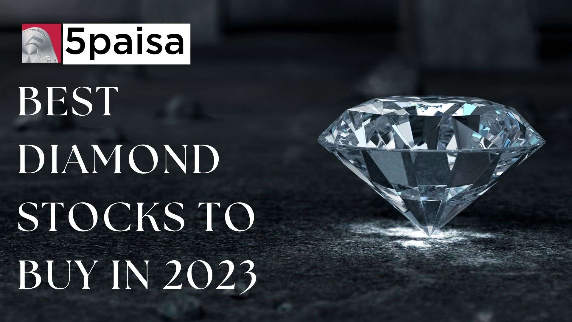 Best Diamond Stocks to Buy in 2023