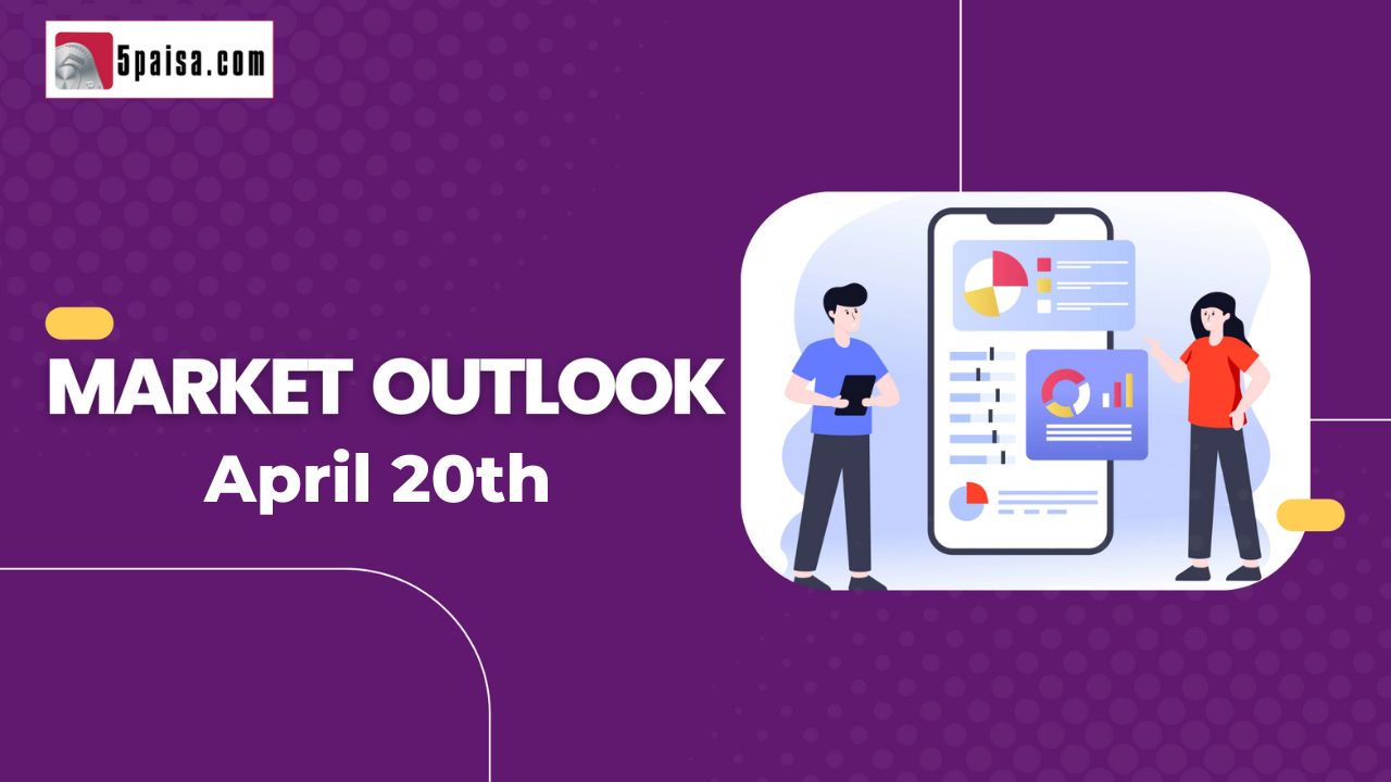 Nifty Outlook for 20 Apr 2023