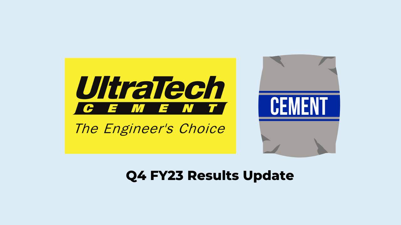 UltraTech Cement Q4 Results FY2023, Net Profit at Rs. 1666 crores