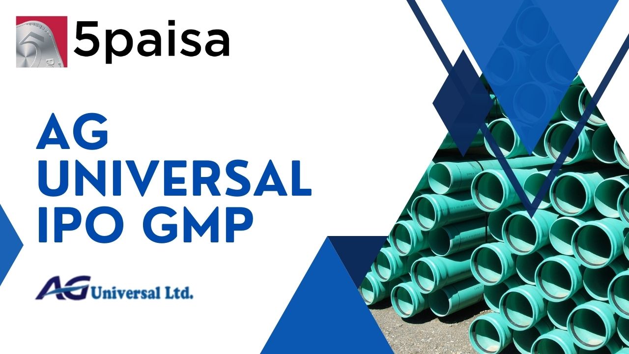 AG Universal IPO GMP