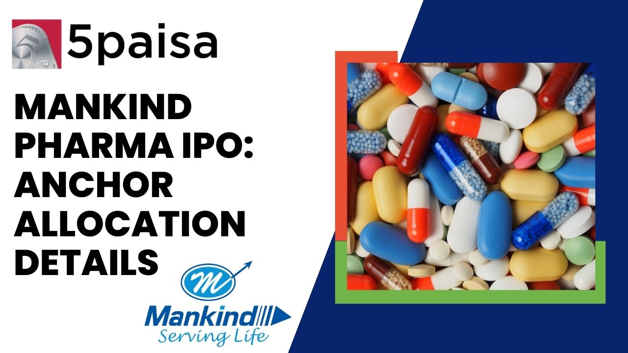 Mankind Pharma IPO gets 30% anchor allocated