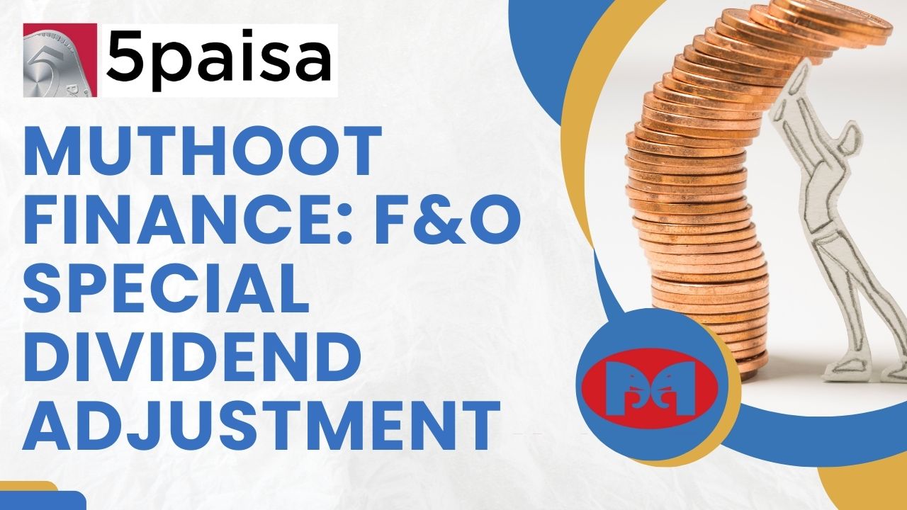 Muthoot Finance special dividend adjustment