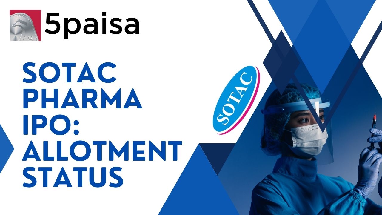 Check allotment status of Sotac Pharma IPO