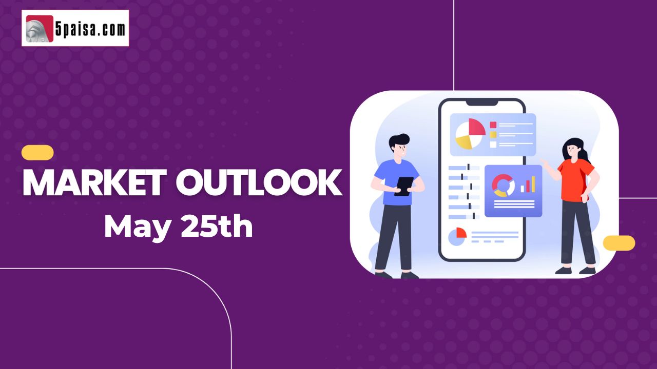 Nifty Outlook for 25 May 2023