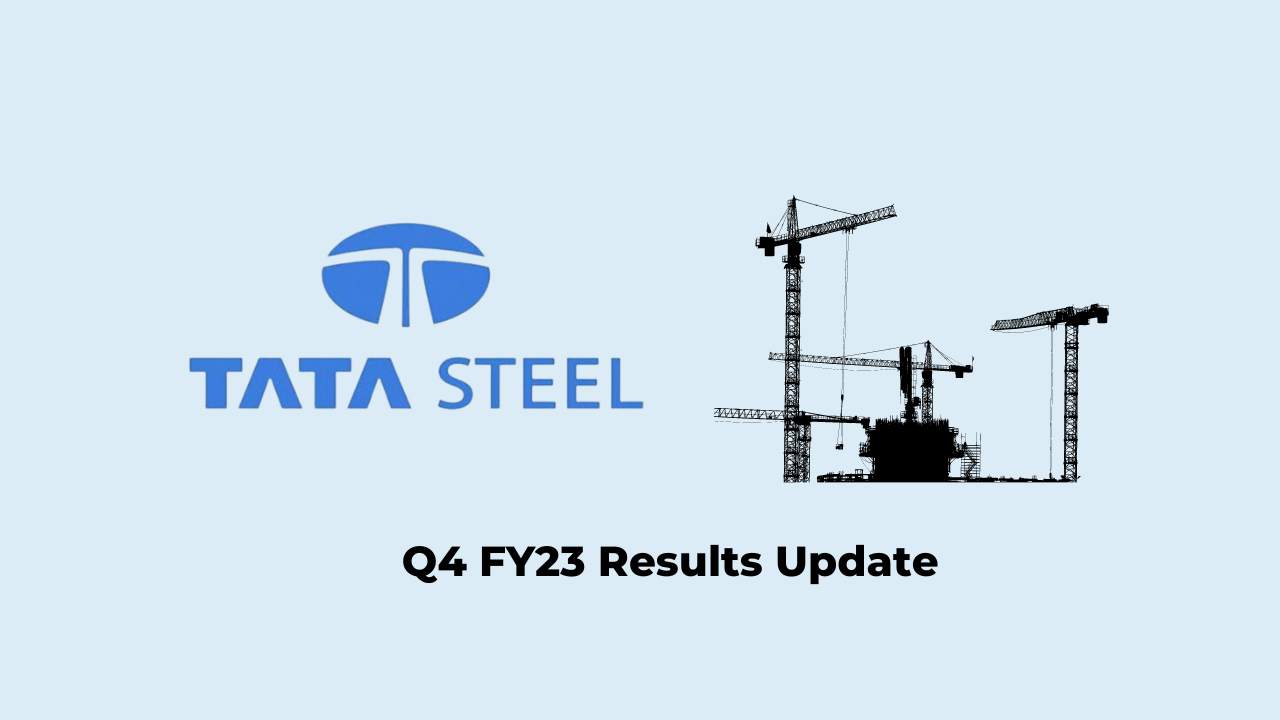 Tata Steel Q4 Results FY2023, Profit at Rs. 1,566 crores