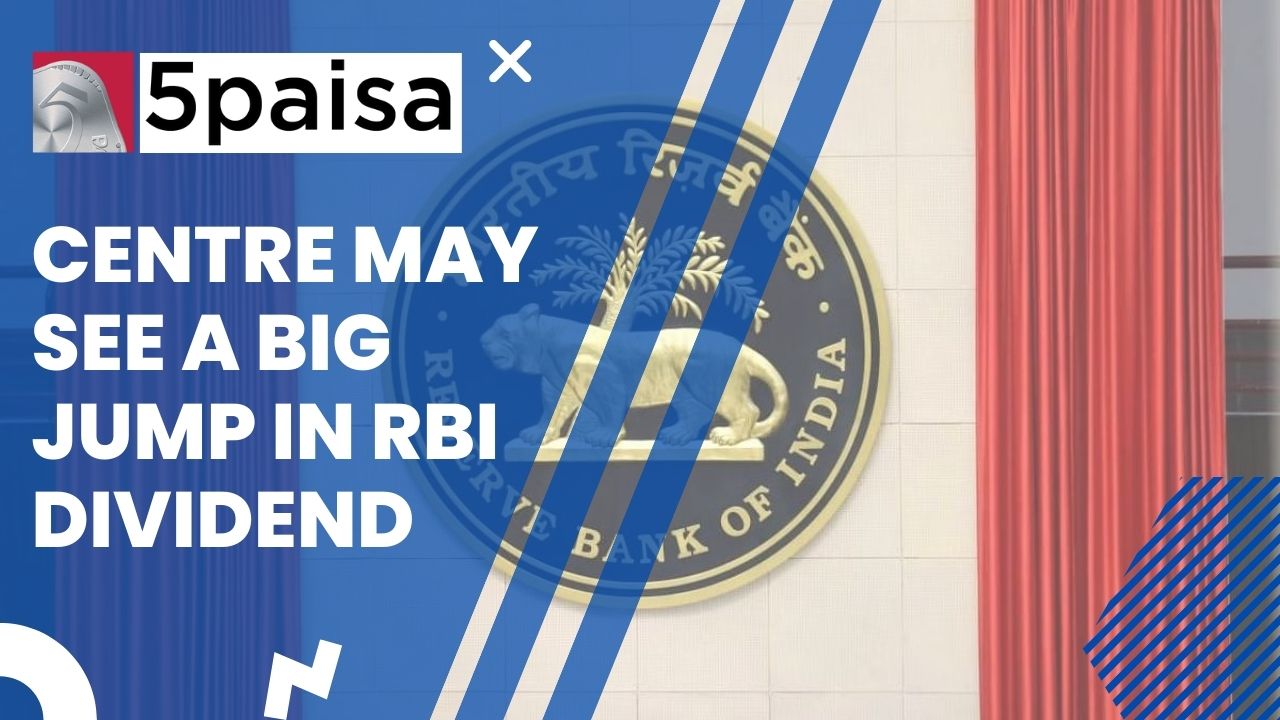 Government may get bumper RBI dividend in FY24