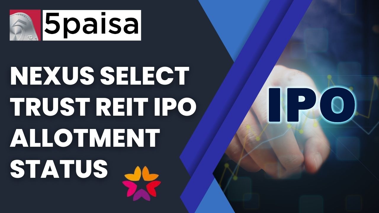 Nexus Select Trust REIT IPO allotment status