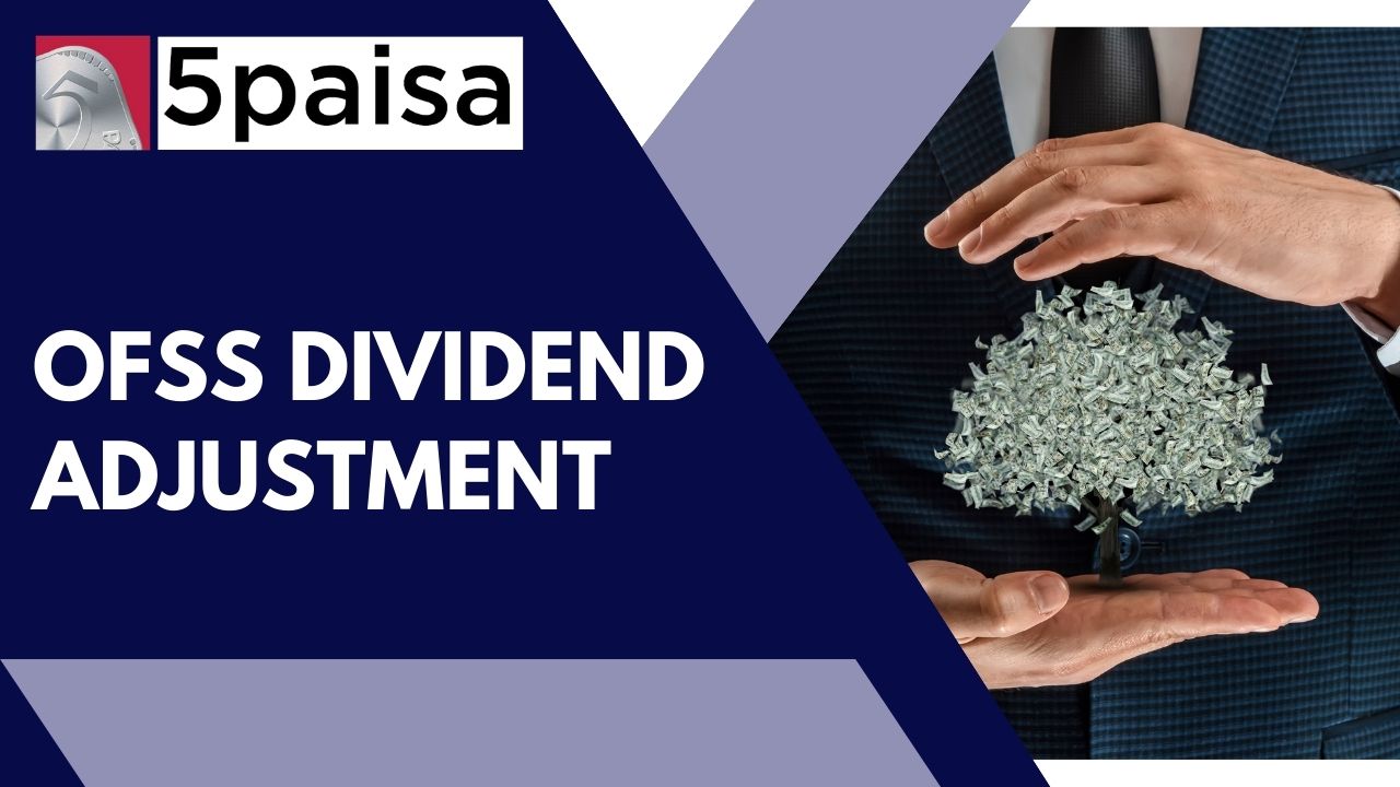 OFSS Dividend Adjustment