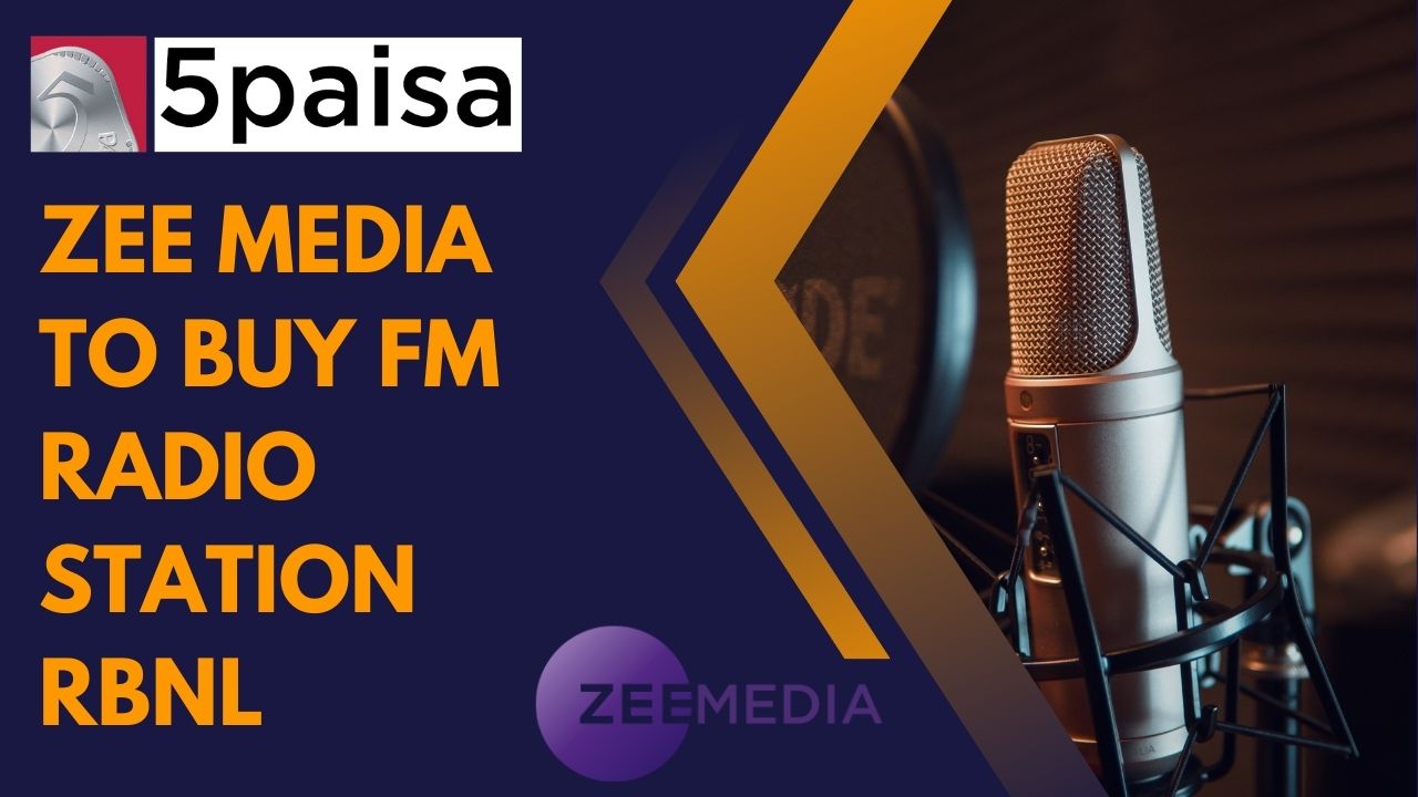 Zee Media to buy FM radio station RBNL.