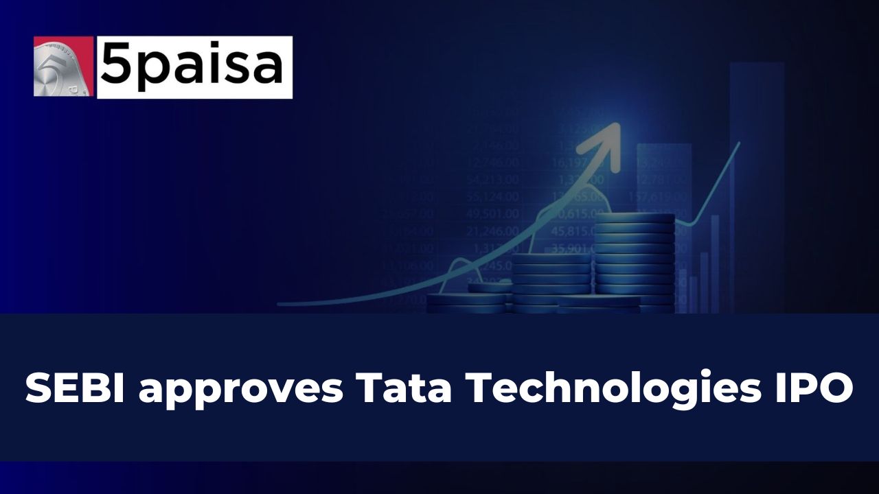 SEBI approves Tata Technologies IPO; the first Tata IPO in nearly 20 years