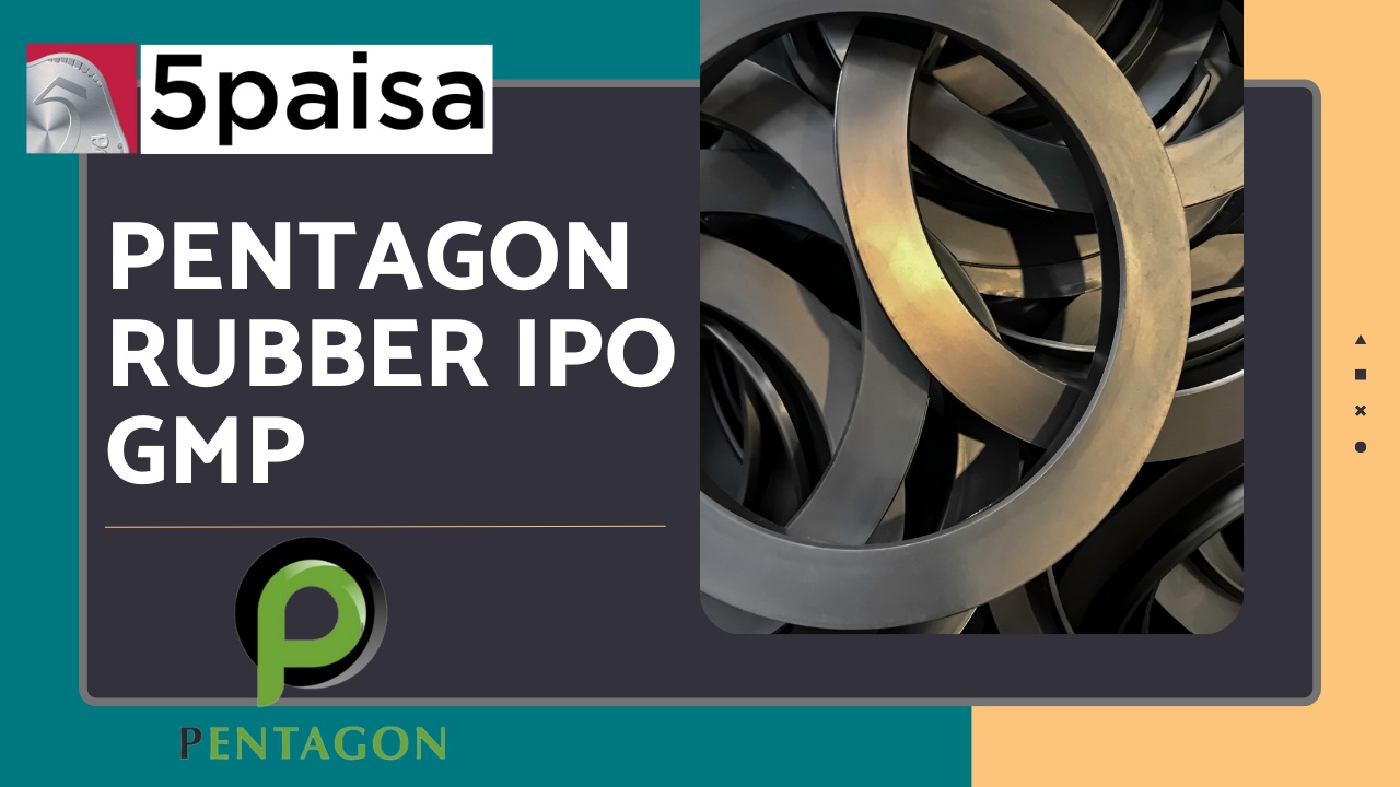 Pentagon Rubber IPO GMP