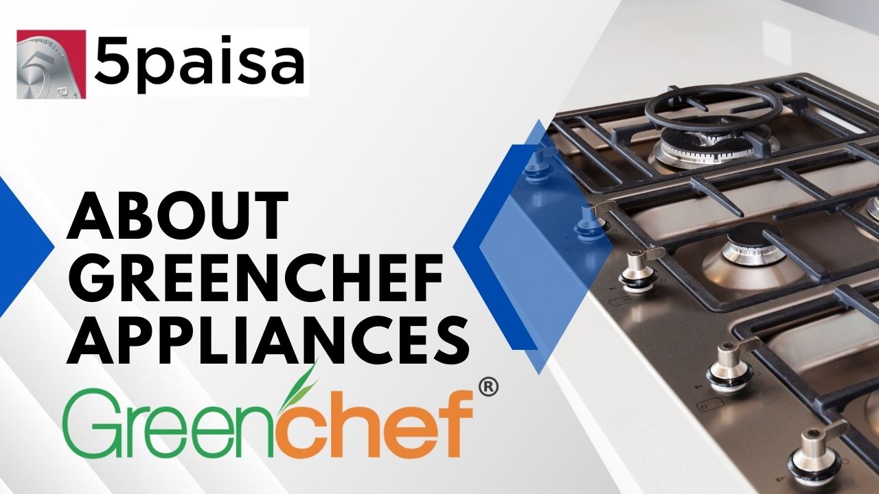 What you should know about Greenchef Appliances IPO?