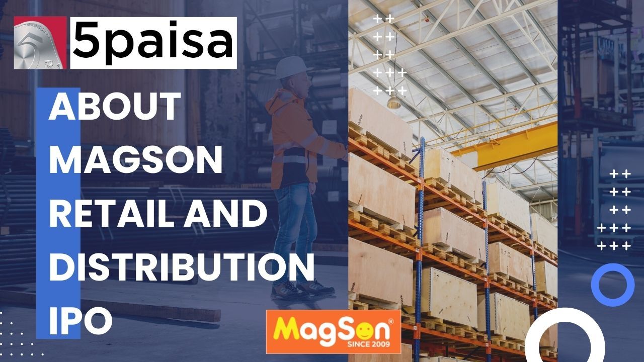 About the Magson Retail and Distribution IPO