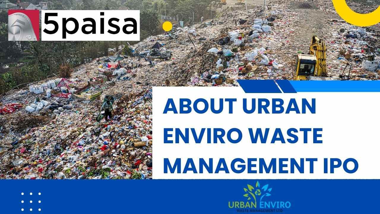About Urban Enviro Waste Management IPO
