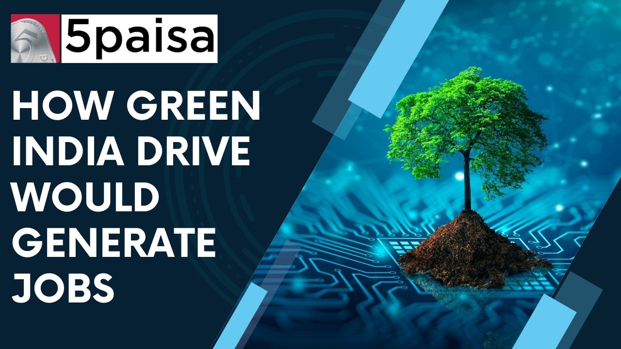 Green India Drive would generate jobs