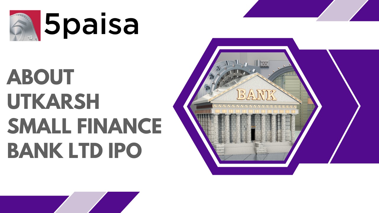 About Utkarsh Small Finance Bank Ltd IPO