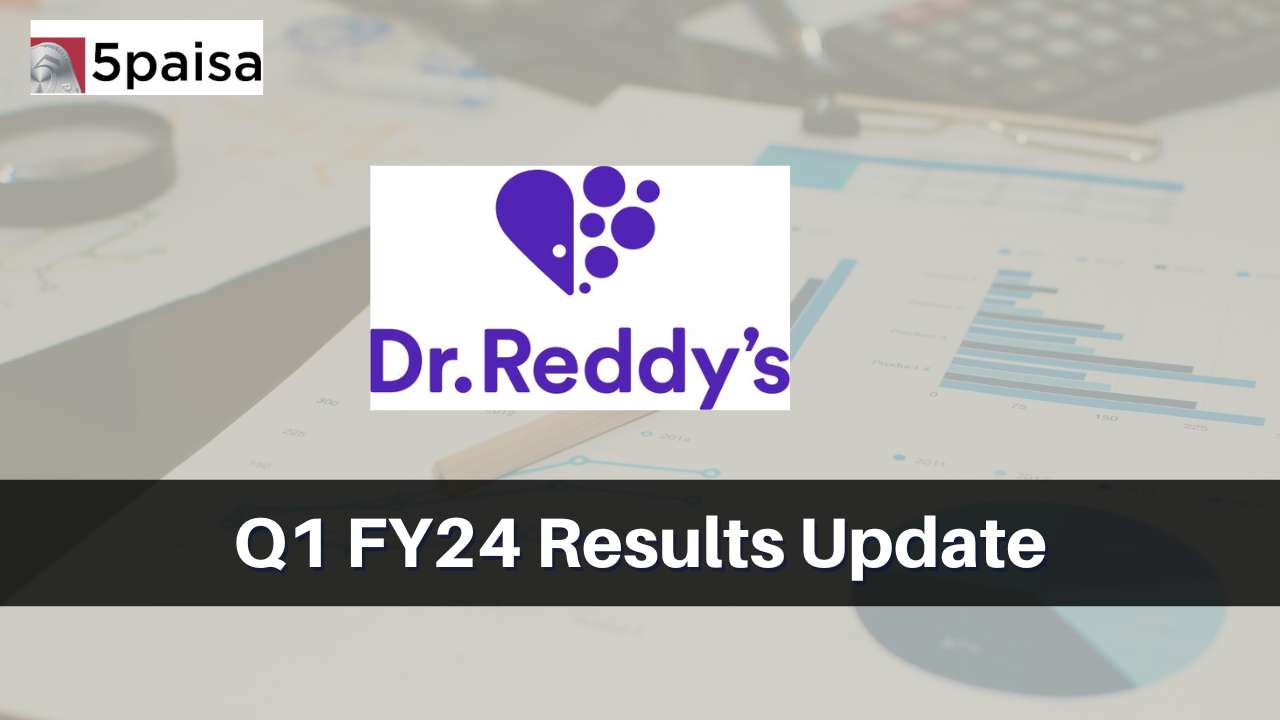 Dr. Reddy Labs Q1 Results FY2024