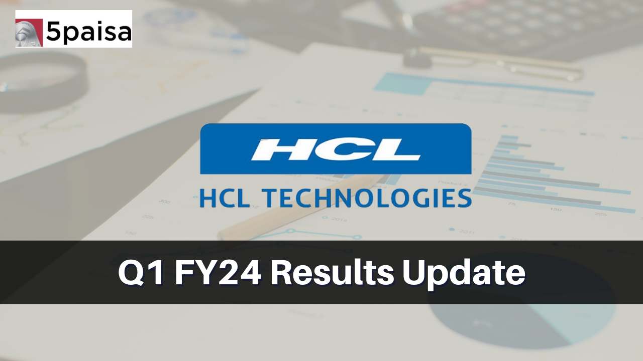  HCL Technologies Q1 Results FY2024, Profit at Rs. 3531 crores