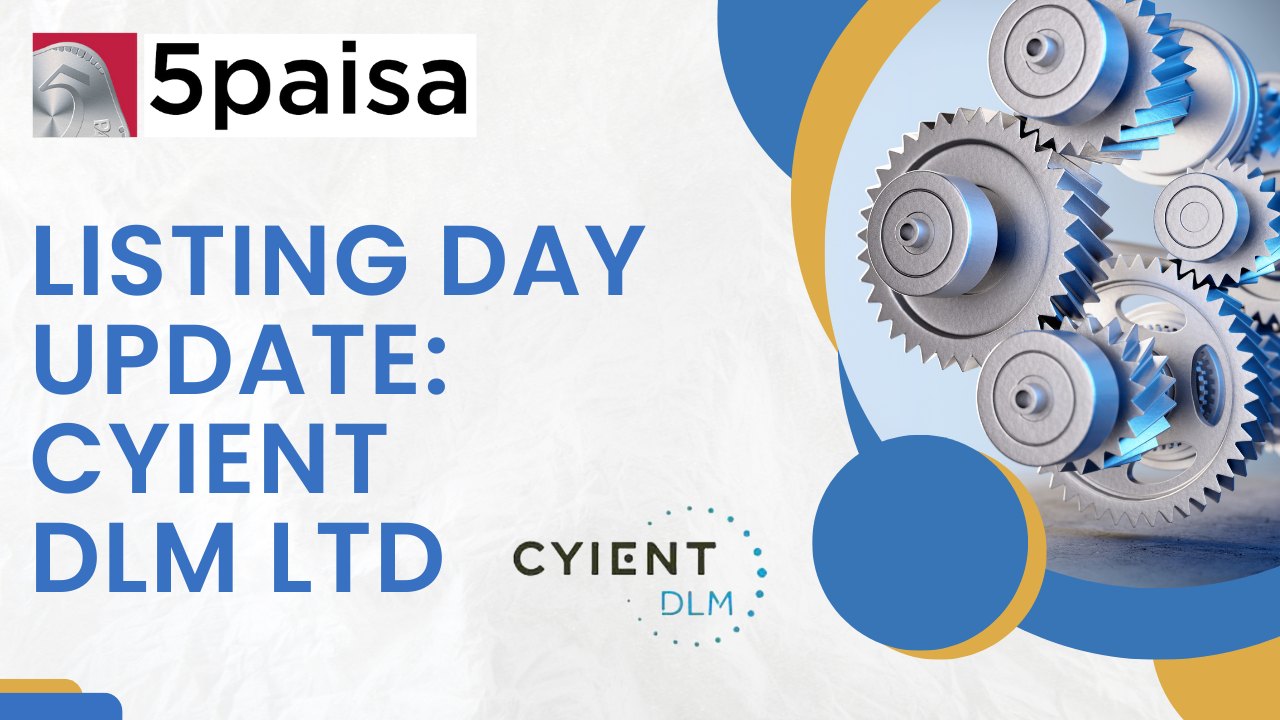 Listing day Update: Cyient DLM Ltd