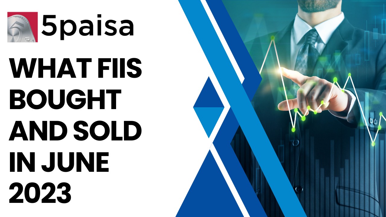 What FIIs bought and sold in June 2023