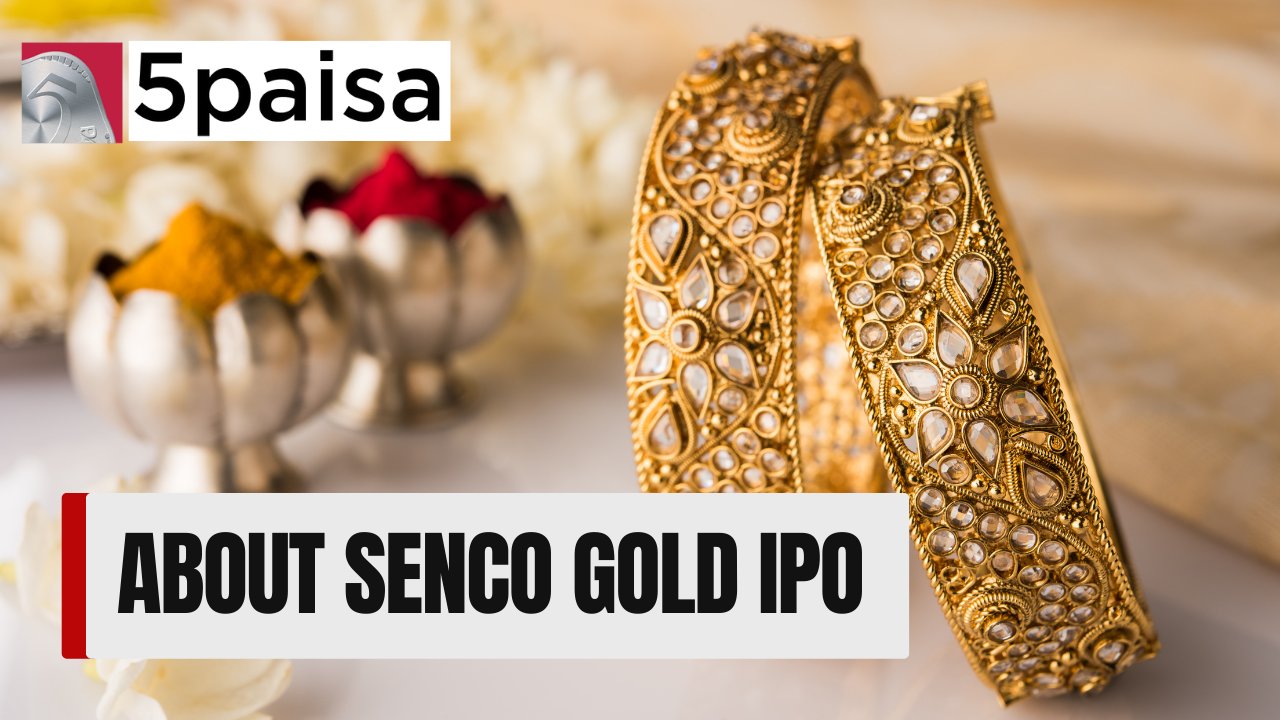 What you must know about Senco Gold IPO