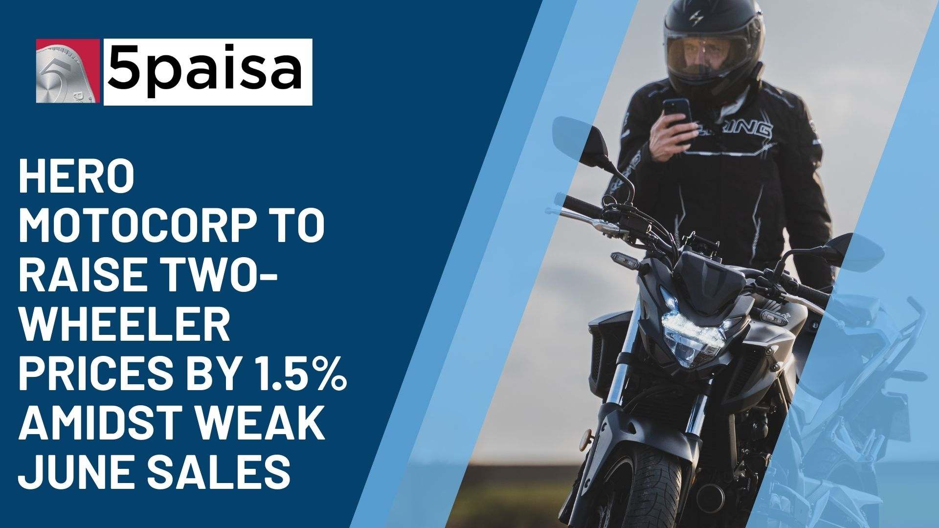 Hero MotoCorp to Raise Two-Wheeler Prices by 1.5%