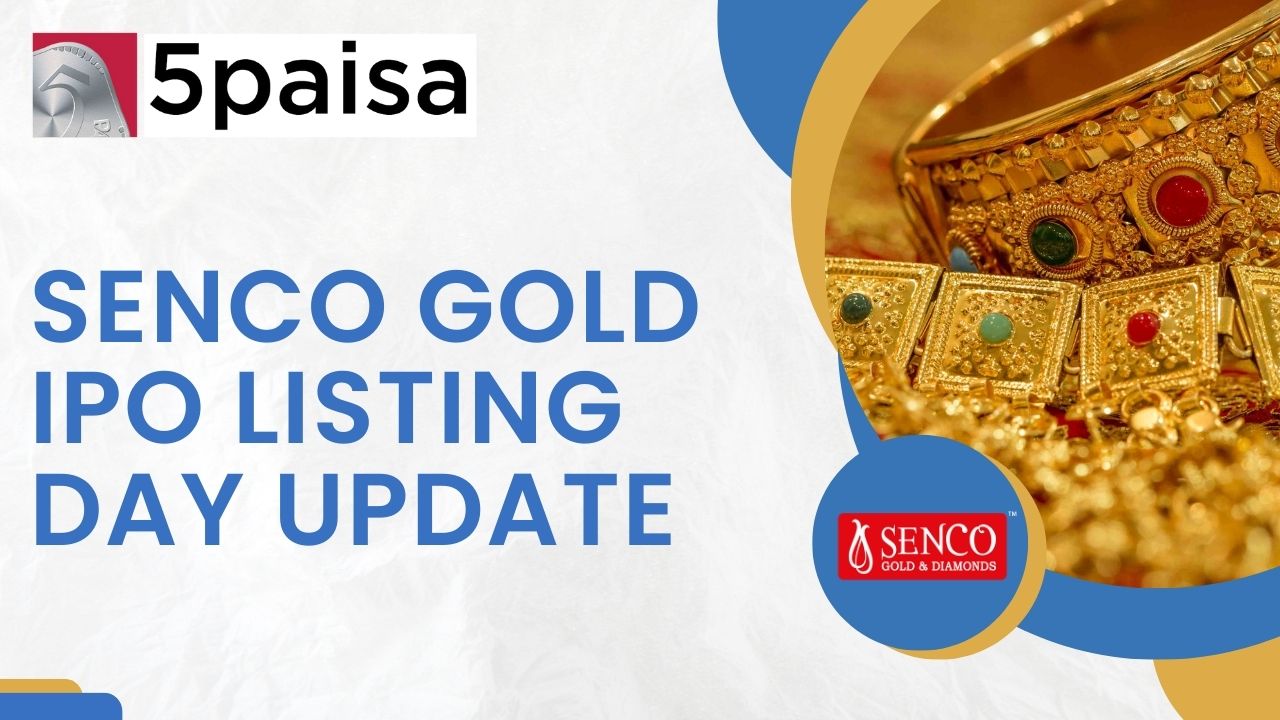 Senco Gold IPO lists at 35.65% premium, but tapers later