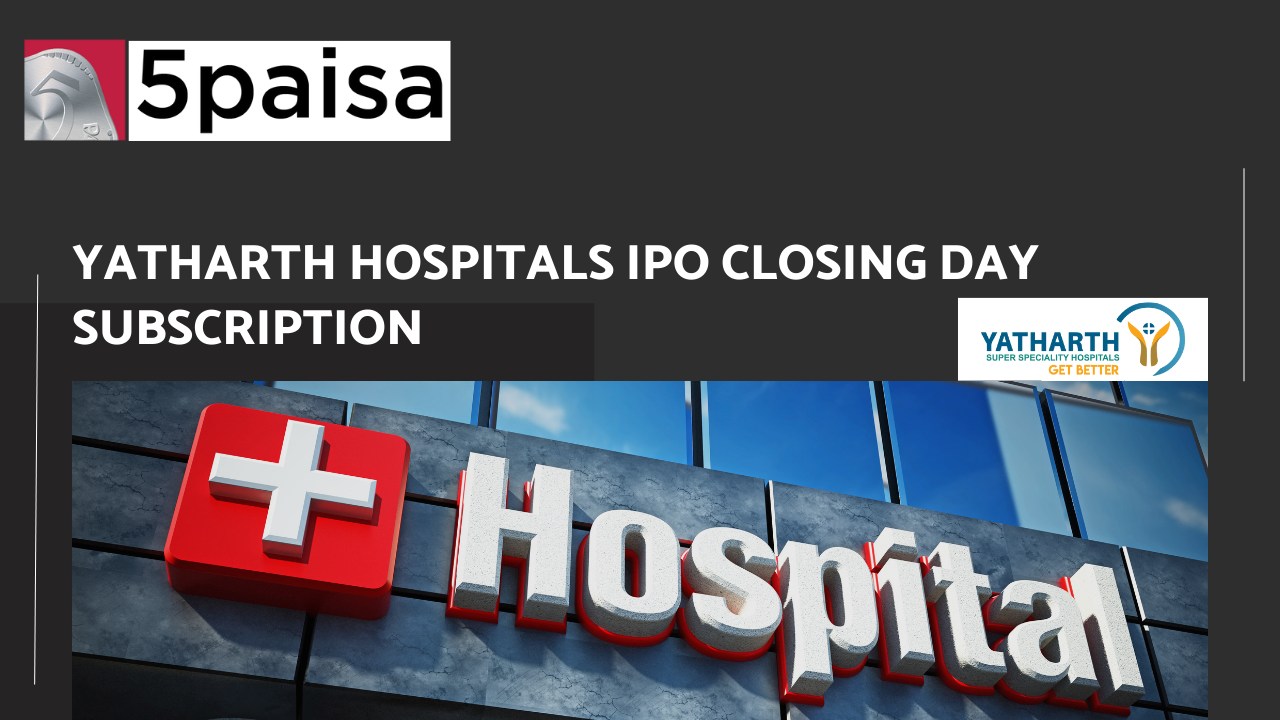 Yatharth Hospitals IPO subscribed 36.15 times at close