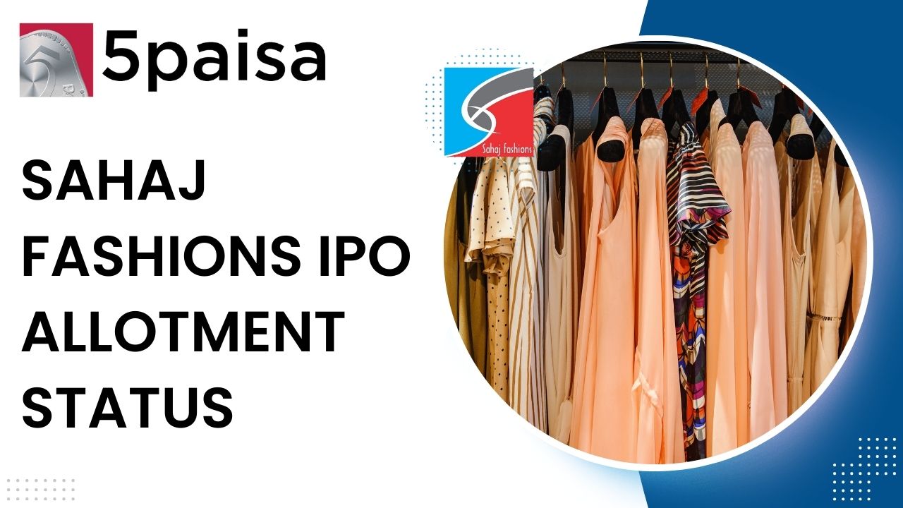 Sahaj Fashions IPO Allotment Status