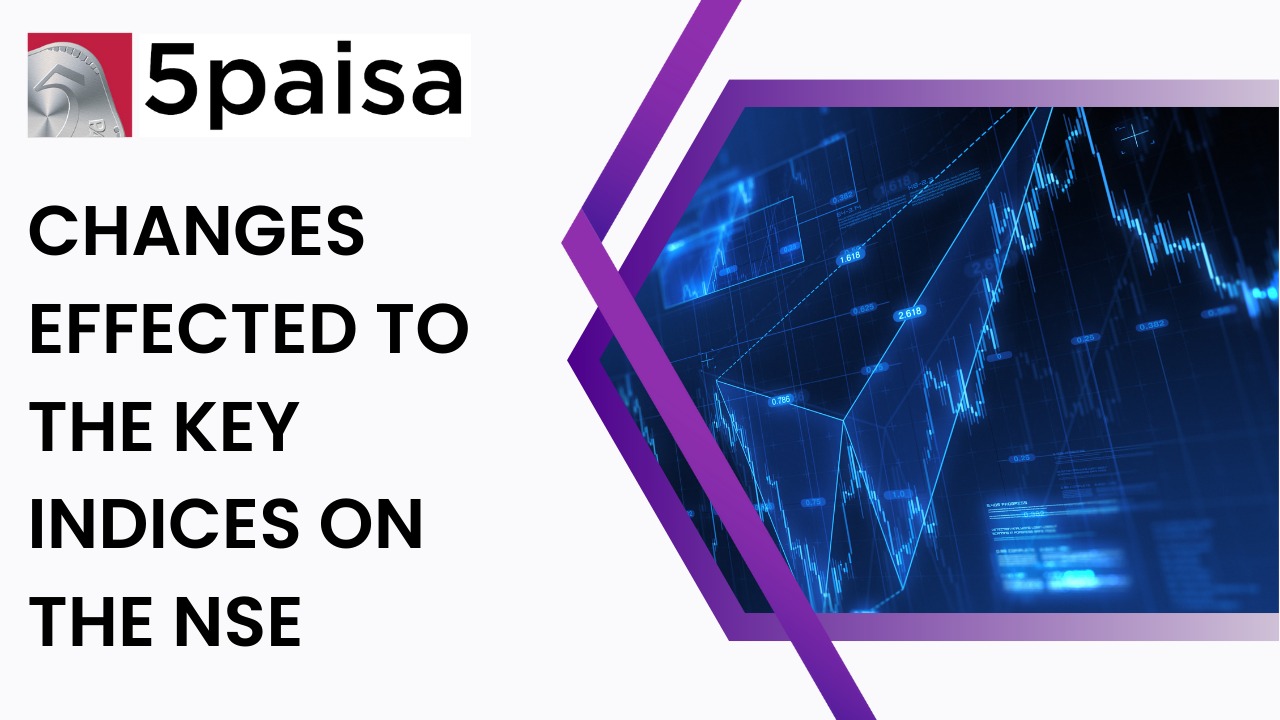 Changes effected to the key indices on the NSE