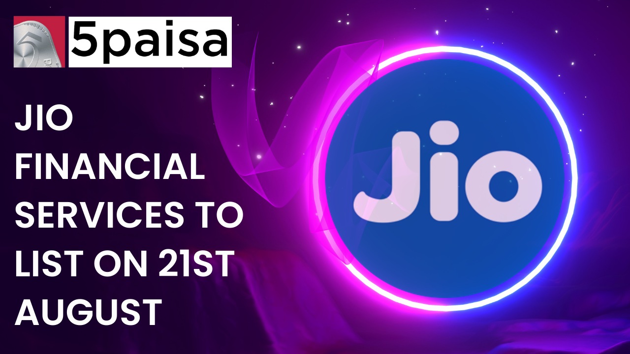 Jio Financial Services to list on 21st August