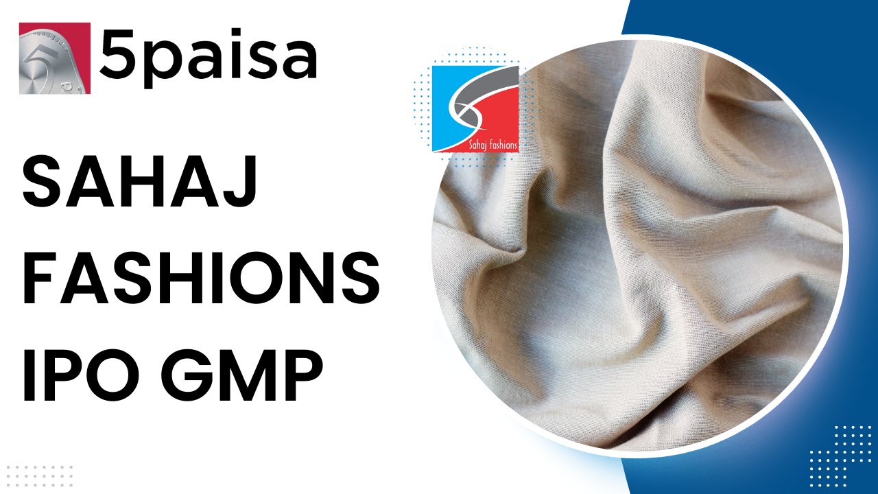 Sahaj Fashions IPO GMP